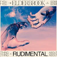 Elderbrook — Something About You (Elderbrook Vip) Ft Rudimental — обложка